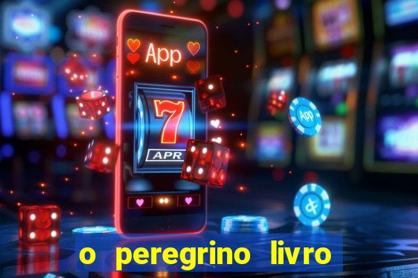 o peregrino livro mais vendido