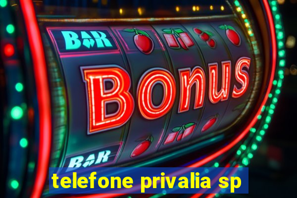 telefone privalia sp