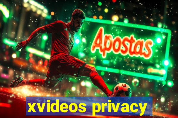 xvideos privacy
