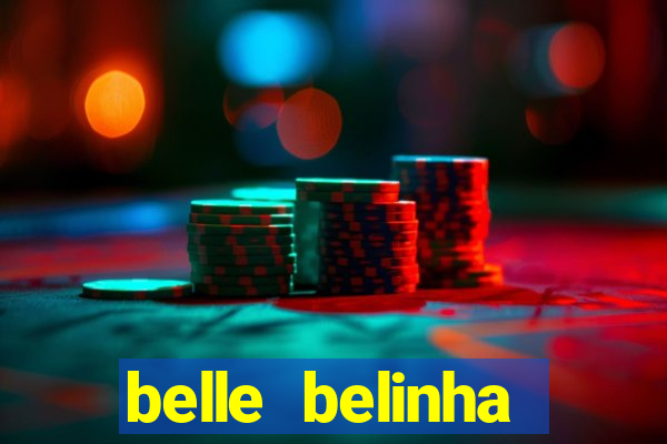 belle belinha videos sexo