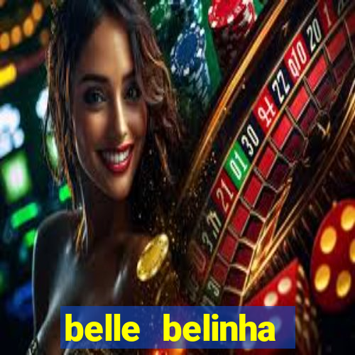 belle belinha videos sexo