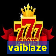 vaiblaze