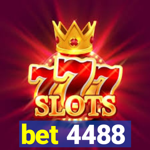 bet 4488