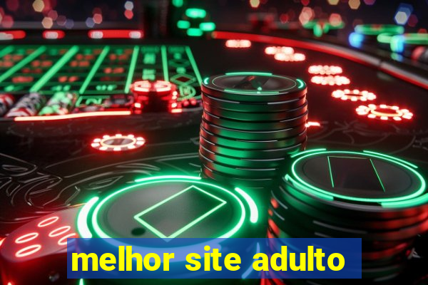 melhor site adulto