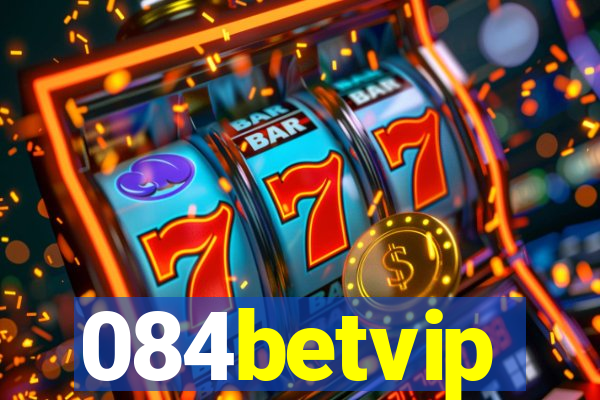 084betvip