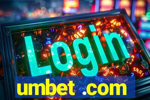umbet .com