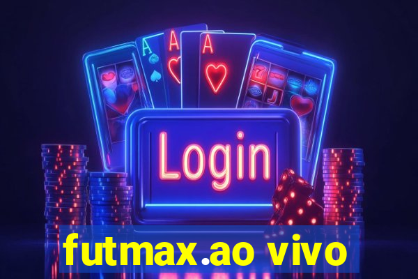 futmax.ao vivo
