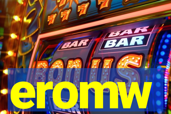 eromw