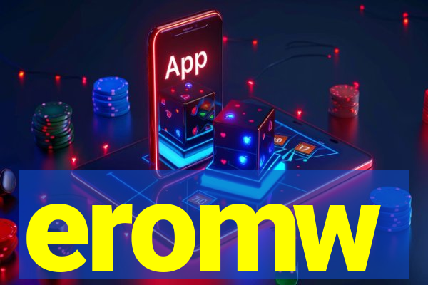 eromw