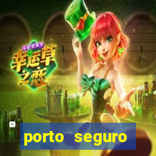porto seguro motorista da vez