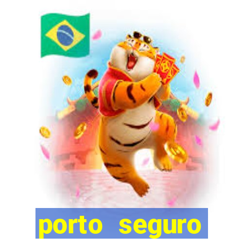 porto seguro motorista da vez