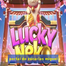 portal do zacarias miguel