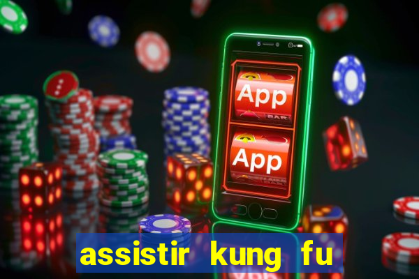 assistir kung fu futebol clube portugues dublado