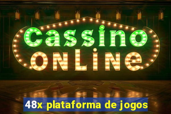 48x plataforma de jogos