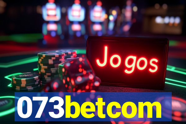073betcom