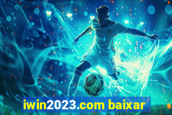 iwin2023.com baixar