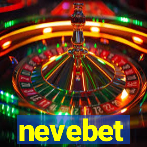 nevebet