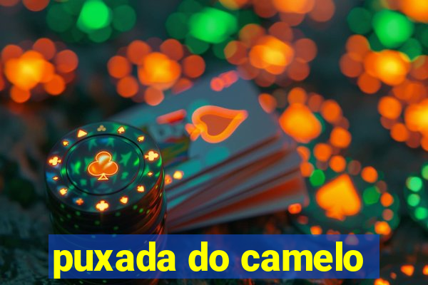 puxada do camelo