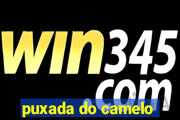 puxada do camelo