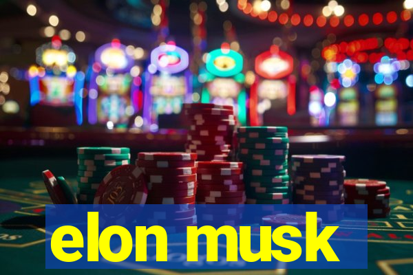 elon musk