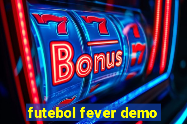 futebol fever demo