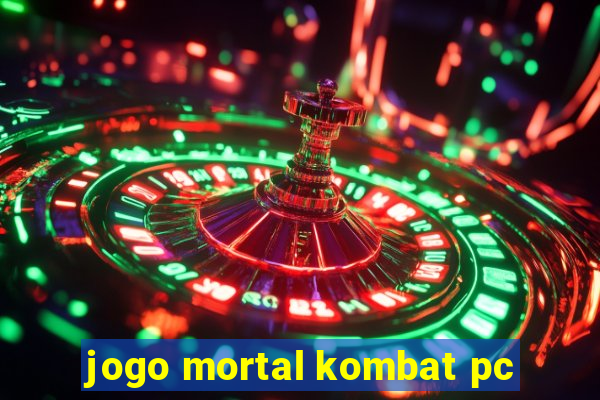 jogo mortal kombat pc