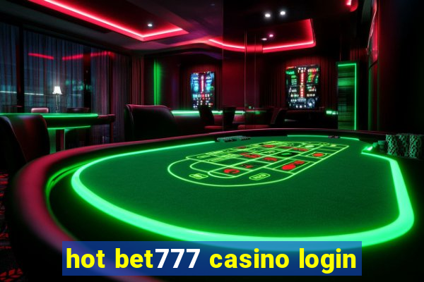 hot bet777 casino login