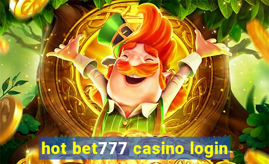 hot bet777 casino login