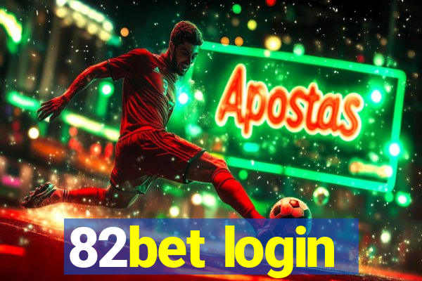 82bet login