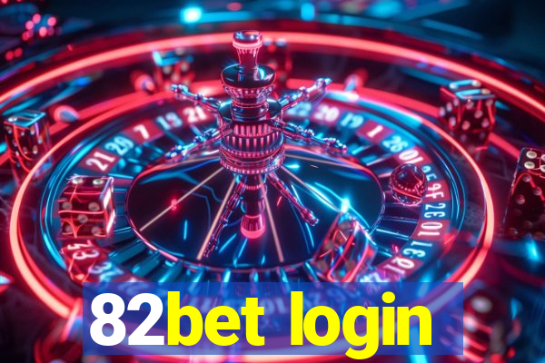 82bet login