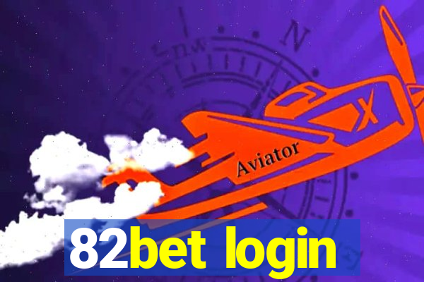 82bet login