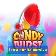 letra bonita cursiva