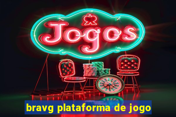 bravg plataforma de jogo