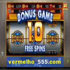 vermelho 555.com paga mesmo