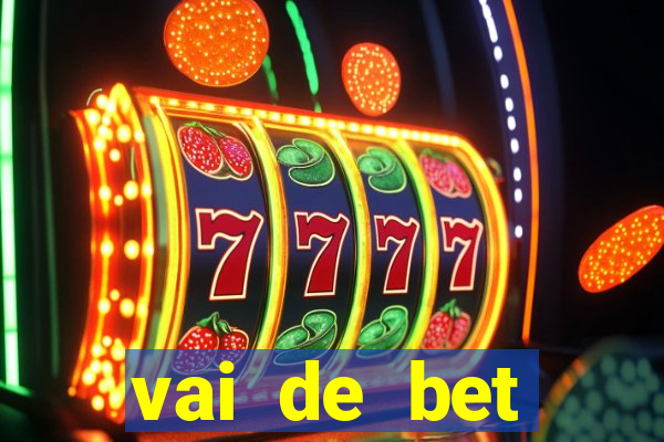 vai de bet plataforma gusttavo lima