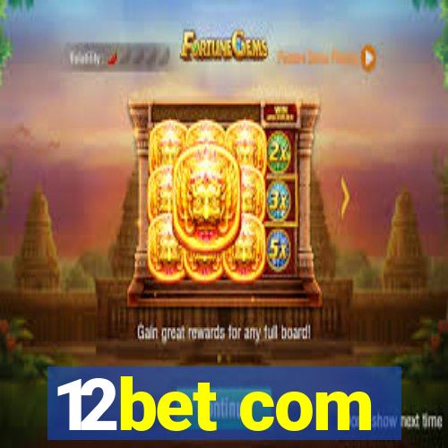 12bet com