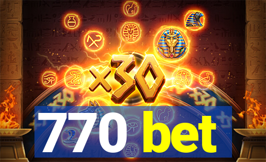 770 bet