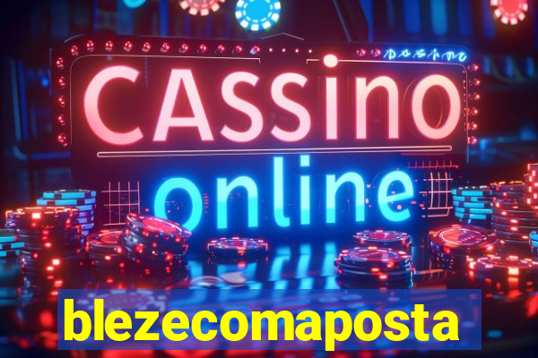 blezecomaposta