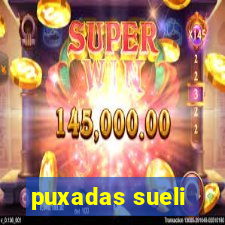 puxadas sueli