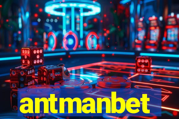 antmanbet
