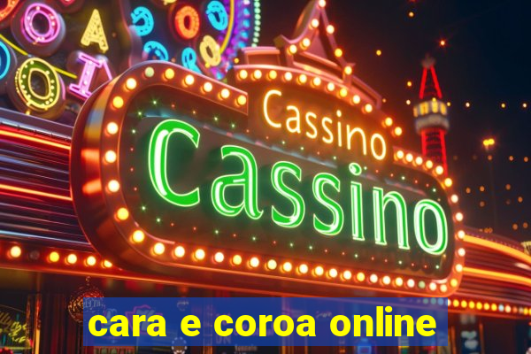 cara e coroa online