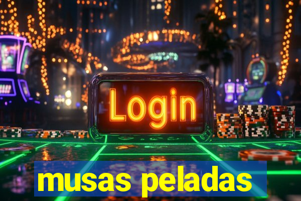 musas peladas