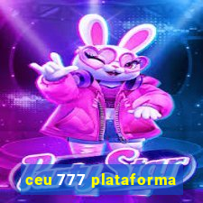 ceu 777 plataforma