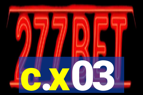 c.x03