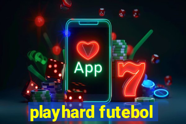 playhard futebol