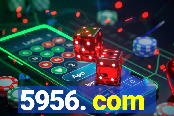 5956. com