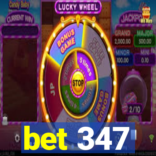 bet 347