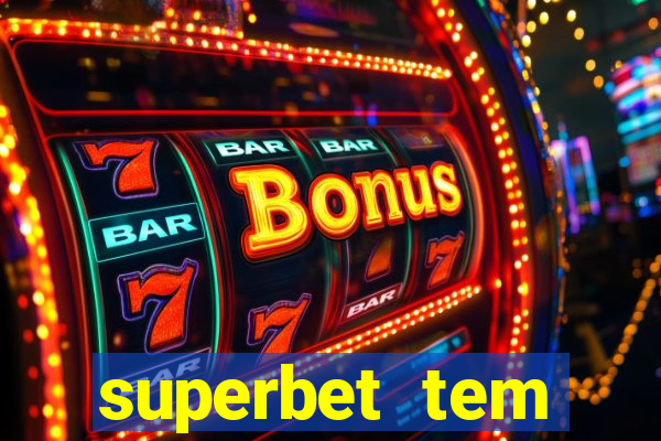 superbet tem pagamento antecipado