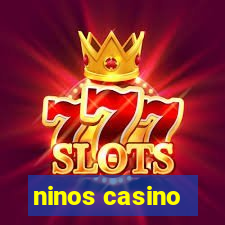 ninos casino