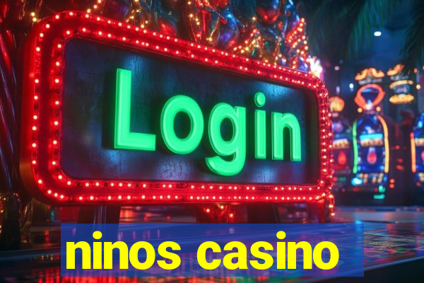 ninos casino